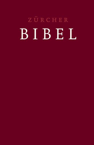 Zürcher Bibel – Leinen dunkelrot: mit Einleitungen, Glossar und eingelegter Trauurkunde von Zurcher Bibel